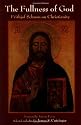 The Fullness of God: Frithjof Schuon on Christianity (Writings of Frithjof Schuon)