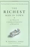 The Richest Man in Town: The Twelve Commandments of Wealth