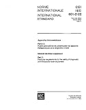 IEC 60601-2-22 Ed. 2.0 b:1995, Medical electrical equipment - Part 2: Particular requirements for the safety of diagnostic and therapeutic laser equipment