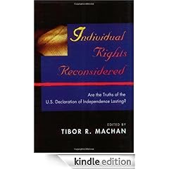 Individual Rights Reconsidered: Are the Truths of the U.S. Declaration of Independence Lasting? (HOOVER INST PRESS PUBLICATION)