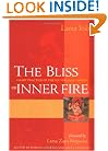 The Bliss of Inner Fire: Heart Practice of the Six Yogas of Naropa