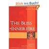 The Bliss of Inner Fire: Heart Practice of the Six Yogas of Naropa