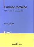 L\'armée romaine : VIIIe siècle avant J-C - Ve siècle après J-C