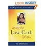 Living the Low-Carb Lifestyle: Easy Recipes for Tasty Low-Carb Snacks