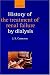 A History of the Treatment of Renal Failure by Dialysis
