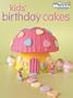 Kids' Birthday Cakes