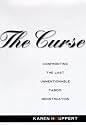 The Curse: Confronting the Last Unmentionable Taboo, Menstruation