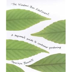 The Window-box Allotment: A Beginner's Guide to Container Gardening