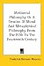 Mediaeval Philosophy or a Treatise of Moral and Metaphysical Philosophy from the Fifth to the Fourteenth Century