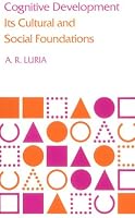 Cognitive Development: Its Cultural and Social Foundations