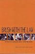 Brush With the Law