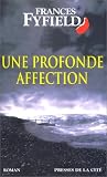 Une profonde affection