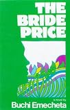 The Bride Price (Oxford Bookworms S.)