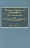 Biographical Dictionary of American Sports: 1992-1995 Supplement for Baseball, Football, Basketball, and Other Sports
