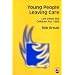 Young People Leaving Care: Life After the Children Act, 1989