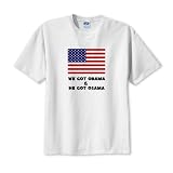 WE GOT OBAMA HE GOT OSAMA Bin Laden Small White T-Shirt