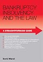 A Straightforward Guide to Bankruptcy Insolvency and the Law (Straightforward Guides)