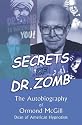 Secrets of Dr. Zomb: The Autobiography of Ormond McGill