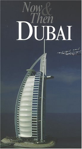 Now & Then : Dubai (Our Earth) under United Arab Emirates in The Books Store