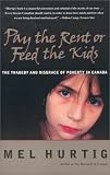Pay the Rent or Feed the Kids: The Tragedy and Disgrace of Poverty in Canada
