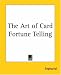 Book The Art Of Card Fortune Telling