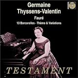 Fauré: 13 Barcarolles; Thème & Variations