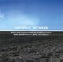 The Space Between with Barre Phillips