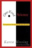 One-Eyed Science Pb (Labor And Social Change)