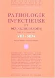 Pathologie infectieuse et d�marche de soins sida t.2