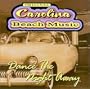 Original Carolina Beach Music : Dance The Night...