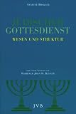 J�discher Gottesdienst: Wesen und Struktur