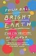 Bright Earth: The Invention of Colour