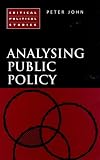 : Analysing Public Policy (Critical Political Studies)
