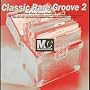 Classic Rare Groove Mastercuts, Vol. 2