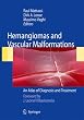 Hemangiomas and Vascular Malformations: An Atlas of Diagnosis and Treatment