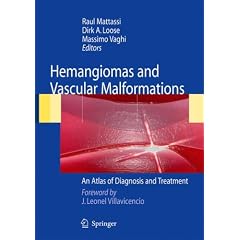 Hemangiomas and Vascular Malformations: An Atlas of Diagnosis and Treatment