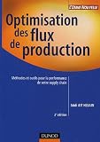 Revue Dunod  / Optimisation des flux de production : Méthodes et outils pour la performance de votre supply chain