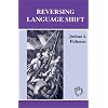 Reversing Language Shift (Multilingual Matters)