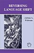 Reversing Language Shift (Multilingual Matters)