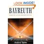 Bayreuth: A History of the Wagner Festival