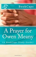 A Prayer for Owen Meany: (A BookCaps Study Guide)
