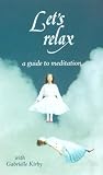 Review Quantum Leap  / Let's Relax - A Guide To Meditation