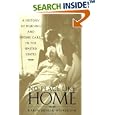 No Place Like Home: A History of Nursing and Home Care in the United States by Karen Buhler-Wilkerson