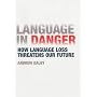 Language in Danger: How Language Loss Threatens Our Future
