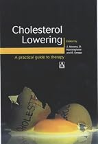Cholesterol Lowering: A Practical Guide to Therapy (Arnold Publication)