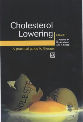 Cholesterol Lowering: A Practical Guide to Therapy (Arnold Publication)