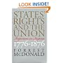States' Rights and the Union: Imperium in Imperio, 1776-1876 (American Political Thought)