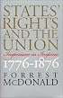 States' Rights and the Union: Imperium in Imperio, 1776-1876 (American Political Thought)