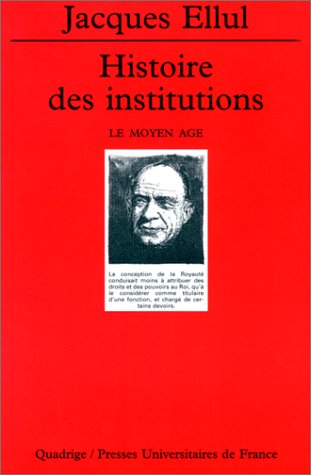 Histoire des institutions, tome 2 : Le Moyen �ge