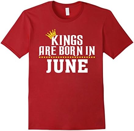Men's Kings Are Born In June T Shirt Birthday Gift T-Shirt Large Cranberry